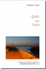 Frédéric Tison - Aphélie suivi de Noctifer - Librairie-Galerie Racine - 2018 - couverture.jpg